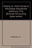 Book Adding on: An Artful Guide to Affordable Residential Additions (1980s Project/Council on Foreign Relations) free