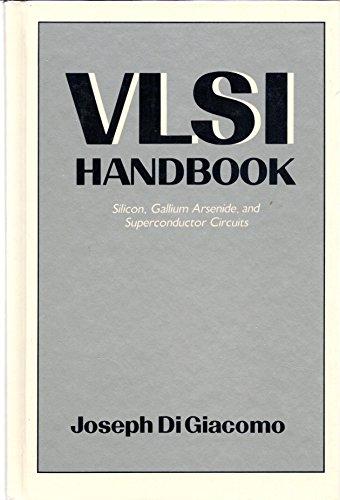 Book Vlsi Handbook: Silicon, Gallium Arsenide, and Superconductor Circuits free