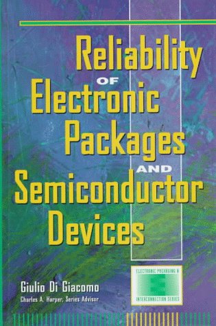 Book Reliability of Electronic Packages and Semiconductor Devices free