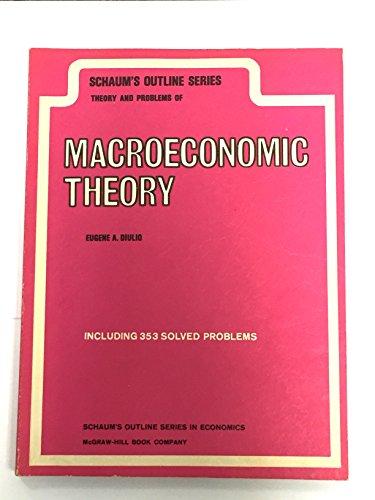 Book Schaum's outline of theory and problems of macroeconomic theory (Schaum's outline series) free