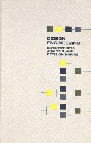 Book Design Engineering: Inventiveness, Analysis, and Decision Making free