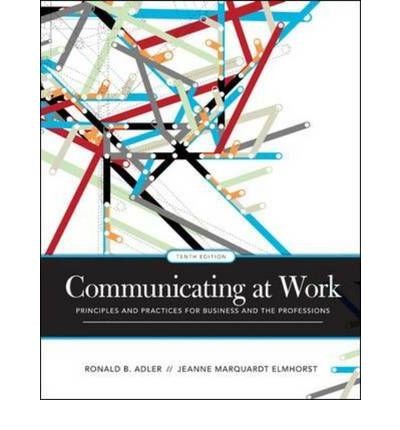 Book Communicating At Work: Principles And Practices For Business And The Professions free