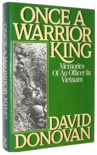 Book Once a Warrior King: Memories of an Officer in Vietnam free