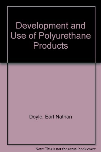 Book The development and use of polyurethane products free