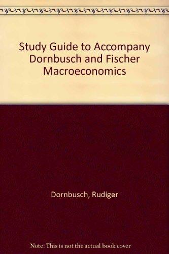 Book Study Guide to Accompany Dornbusch and Fischer Macroeconomics free