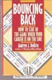 Book Bouncing Back: How to Stay in the Game When Your Career Is on the Line free