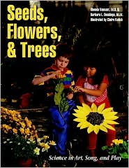 Book Seeds, Flowers, and Trees: Science in Art, Song, and Play free