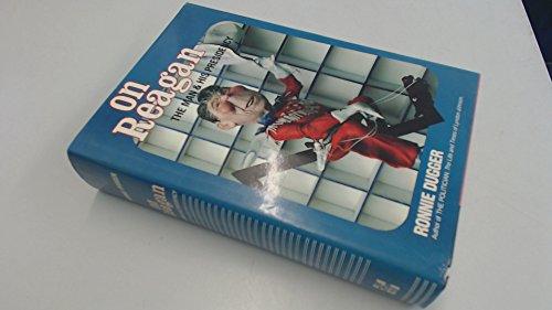 Book On (Ronald) Reagan: The Man and His Presidency free