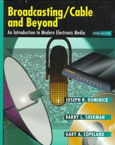 Book Broadcasting/Cable and Beyond: An Introduction to Modern Electronic Media (McGraw-Hill Series in Mass Communication) free