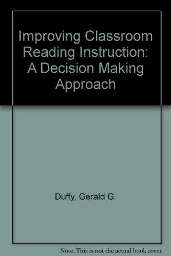 Book Improving Classroom Reading Instruction: A Decision Making Approach free