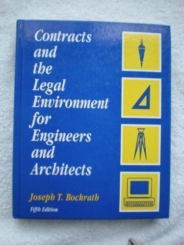 Book Contracts And The Legal Environment for Engineers and Architects free