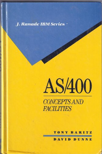 Book AS/400--concepts and facilities (J. Ranade IBM series) free