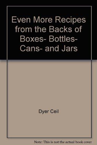 Book Even More Recipes from the Backs of Boxes, Bottles, Cans, and Jars free