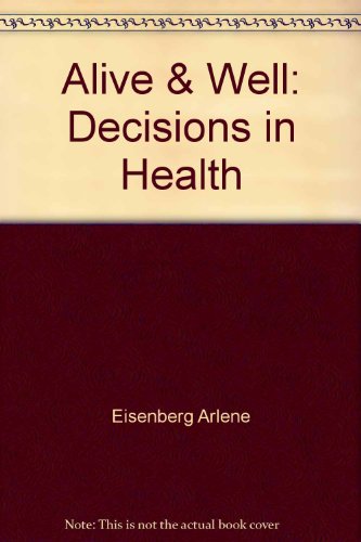 Book Alive & Well: Decisions In Health free
