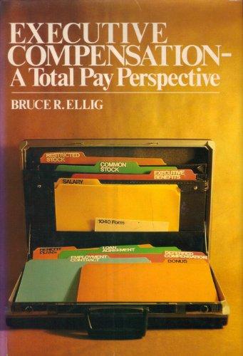 Book Executive Compensation: A Total Pay Perspective free