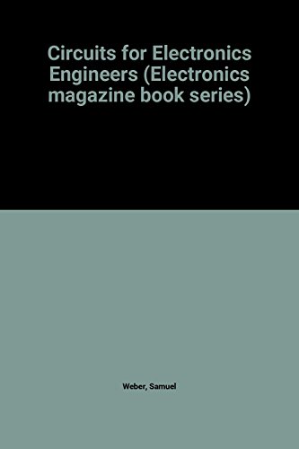 Book Circuits For Electronics Engineers (electronics Magazine Book Series) free