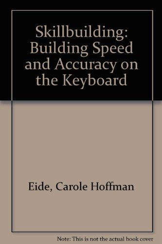 Book Skillbuilding: Building Speed and Accuracy on the Keyboard free