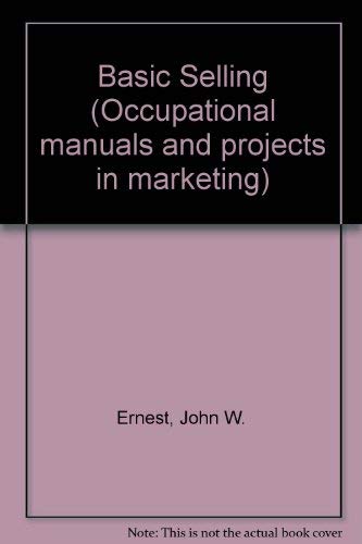 Book Basic Selling (occupational Manuals And Projects In Marketing) free