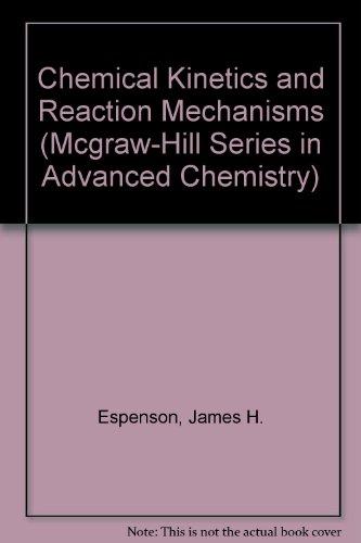 Book Chemical Kinetics and Reaction Mechanisms (Mcgraw-Hill Series in Advanced Chemistry) free