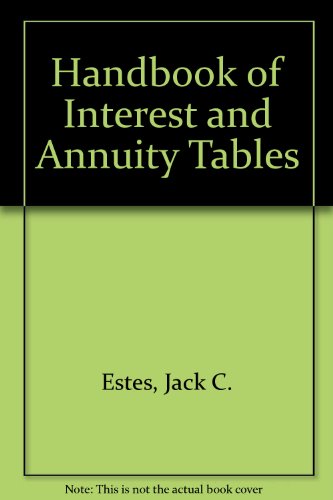 Book Handbook Of Interest And Annuity Tables free
