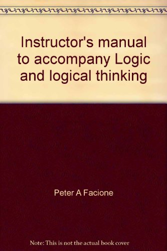 Book Instructor's Manual To Accompany Logic And Logical Thinking: A Modular Approach free