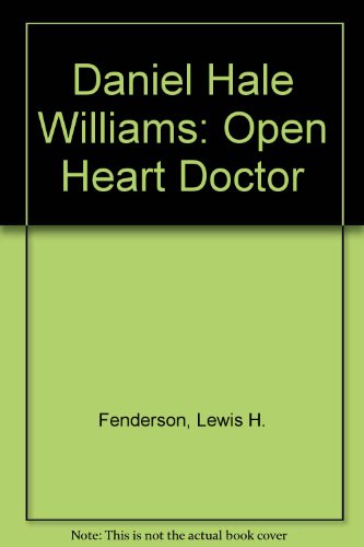 Book Daniel Hale Williams: Open Heart Doctor free