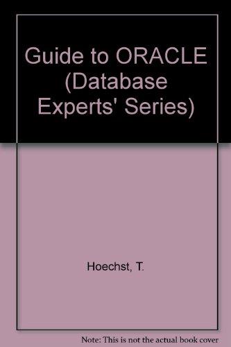 Book Guide to Oracle (DATABASE EXPERTS' SERIES) free
