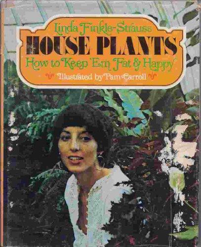 Book House plants: How to keep 'em fat and happy free