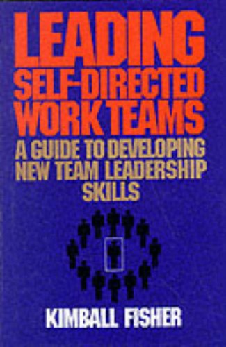Book Leading Self-Directed Work Teams: A Guide to Developing New Team Leadership Skills (McGraw-Hill Training Series) free