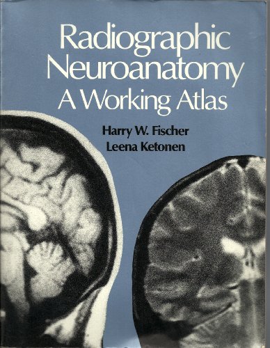 Book Radiographic Neuroanatomy: A Working Atlas free