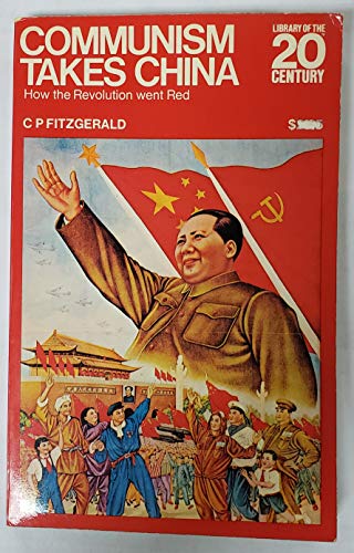 Book Communism Takes China: How the Revolution Went Red free