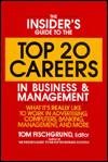 Book The Insider's Guide to the Top 20 Careers in Business and Management: What It's Really Like to Work in Advertising, Computers, Banking, Management, and Many More! free