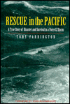 Book Rescue in the Pacific: A True Story of Disaster and Survival in a Force 12 Storm free