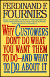 Book Why Customers Don't Do What You Want Them to Do--and What to Do About It free