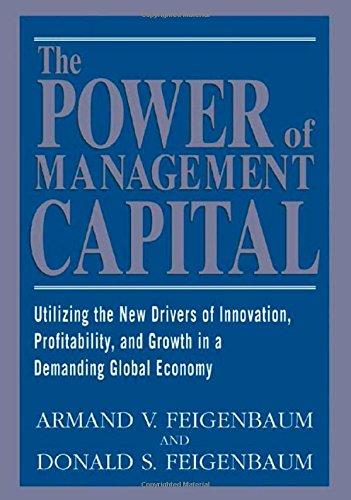 Book The Power of Management Capital : Utilizing the New Drivers of Innovation, Profitability and Growth in a Demanding Global Economy free