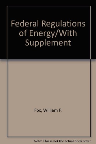 Book Federal Regulations Of Energy/with Supplement (regulatory Manual Series) free