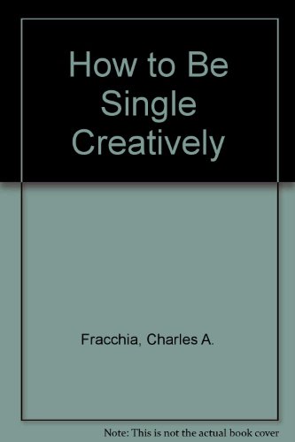 Book How To Be Single Creatively free
