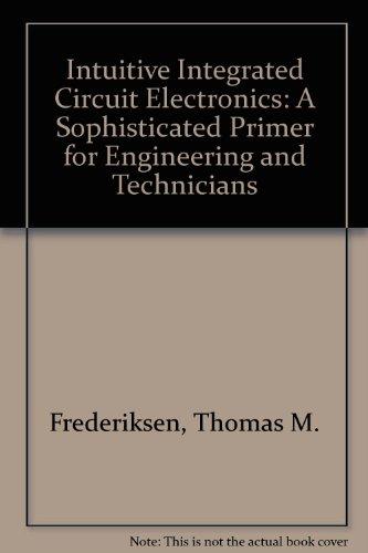 Book Intuitive IC electronics: A sophisticated primer for engineers and technicians free