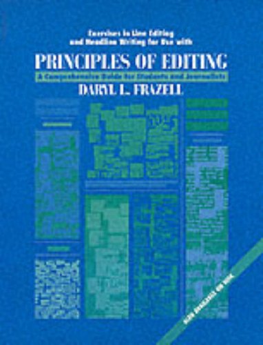 Book Exercises in Line Editing and Headline Writing for Use With Principles of Editing: A Comprehensive Guide for Students and Journalists free