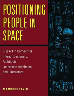 Book Positioning People in Space: Clip Art in Context for Designers, Architects, Landscape Architects, and Illustrators free