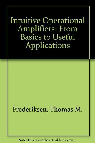 Book Intuitive Operational Amplifiers: From Basics to Useful Applications (McGraw-Hill series in intuitive IC electronics) free