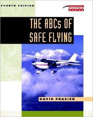 Book The ABCs of Safe Flying free