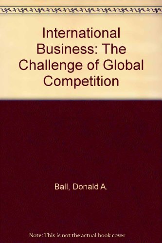 Book International Business: The Challenge of Global Competition free