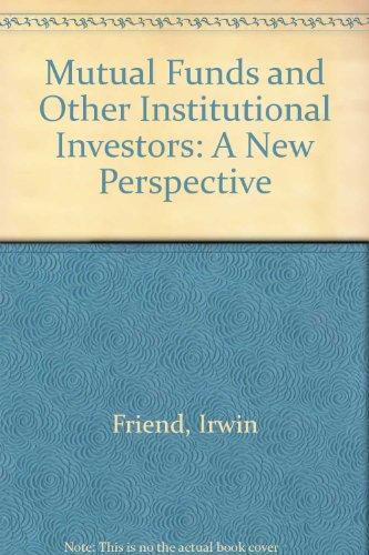 Book Mutual funds and other institutional investors;: A new perspective free