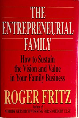 Book The Entrepreneurial Family: How to Sustain the Vision and Value in Your Family Business free