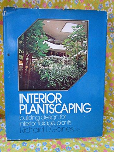 Book Interior Plantscaping: Building Design for Interior Foliage Plants free