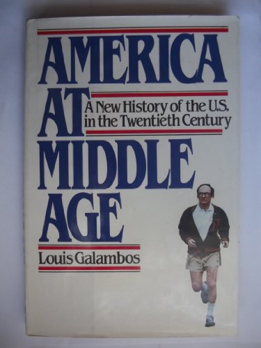 Book America at Middle Age: A New History of the United States in the Twentieth Century free