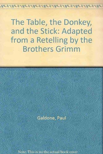 Book The Table, the Donkey, and the Stick: Adapted from a Retelling by the Brothers Grimm free