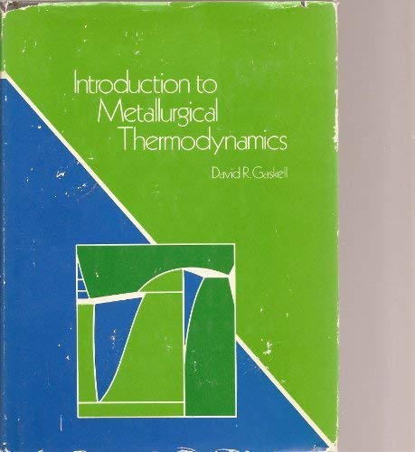 Book Introduction to metallurgical thermodynamics (McGraw-Hill series in materials science and engineering) free