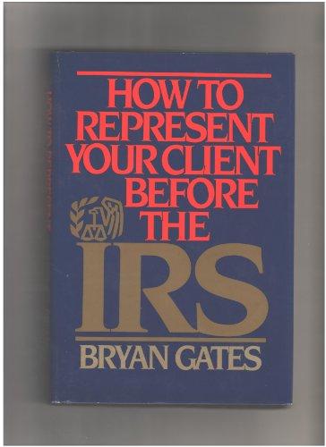 Book How to Represent Your Client Before the IRS free